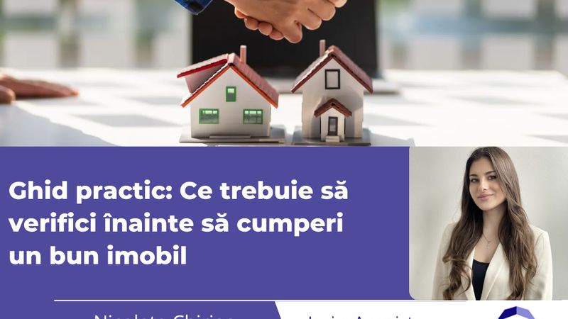 Ghid practic: Ce trebuie să verifici înainte să cumperi un imobil